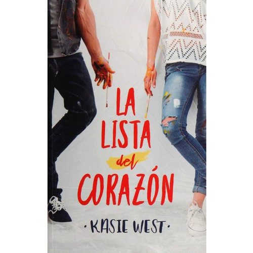 La Lista Del Corazón - Kasie West