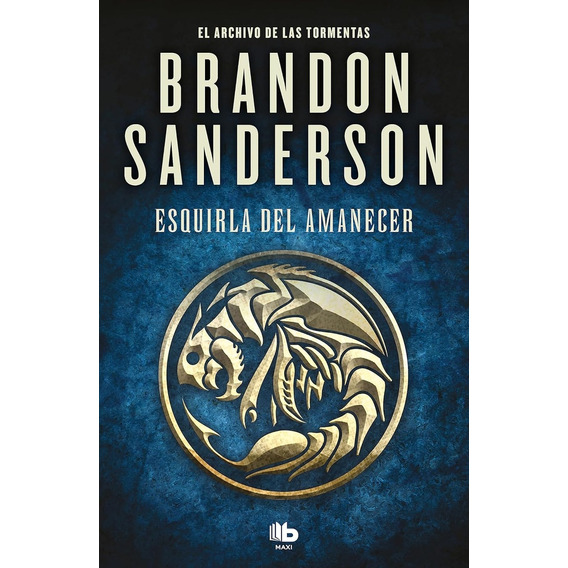 Esquirla Del Amanecer: (el Archivo De Las Tormentas 3.5), De Brandon Sanderson. Editorial B De Bolsillo, Tapa Blanda, Edición 1 En Español