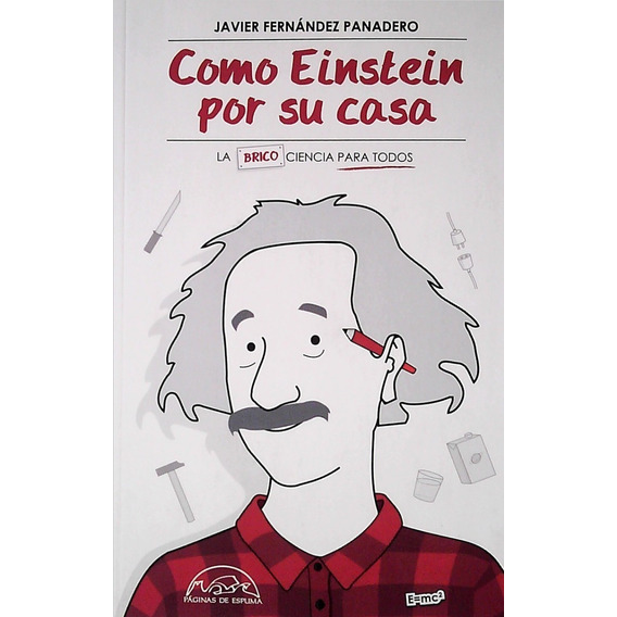 Como Einstein Por Su Casa  / Fernández Panadero (envíos)