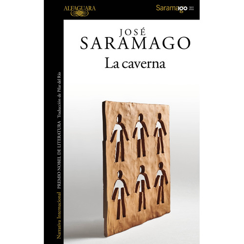 La Caverna - Jose Saramago 1922-20022 - N/Ed., de Saramago, José. Editorial Alfaguara, tapa blanda en español, 2022