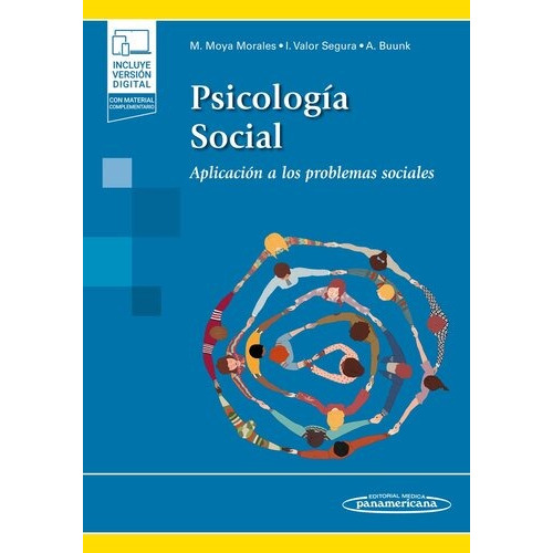 Psicología Social (+e-book): Aplicación a los problemas sociales, de Moya Morales, Miguel Carlos. Editorial Médica Panamericana, tapa pasta blanda, edición 1 en español, 2022