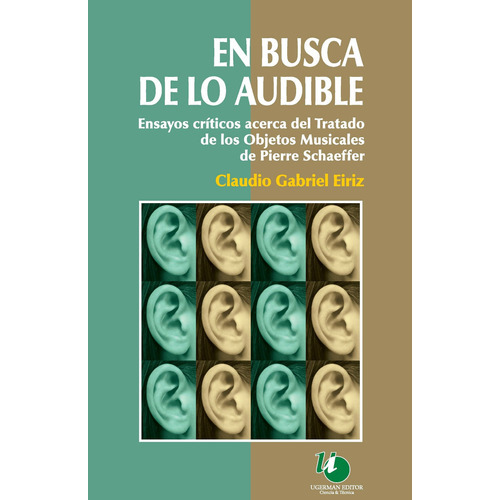 En Busca De Lo Audible, De Claudioeiriz. Editorial Ugerman Editor, Tapa Blanda En Español, 2016