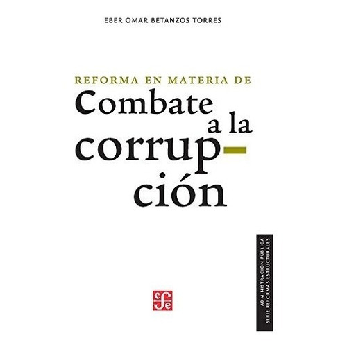 Reforma En Materia De Combate A La Corrupcion