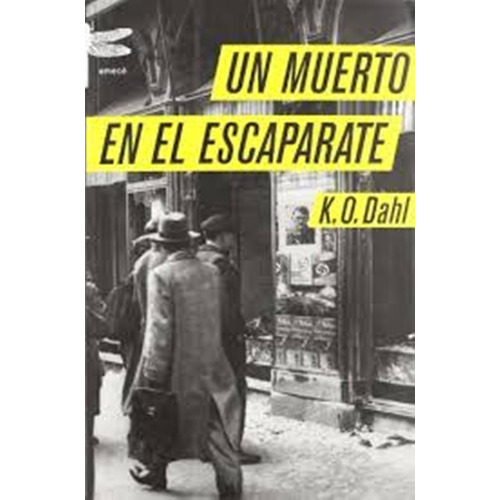 Un Muerto En El Escaparate. K.o. Dahl. Emece