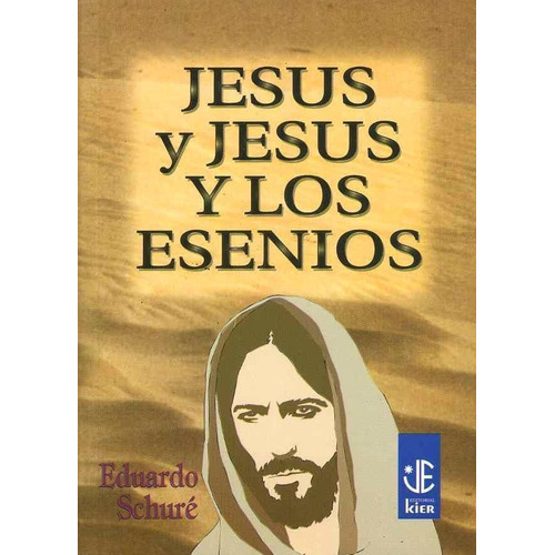 Jesús Y Jesús Y Los Esenios