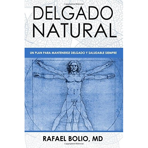 Libro : Delgado Natural: Un Plan Para Mantenerte Delgado ...