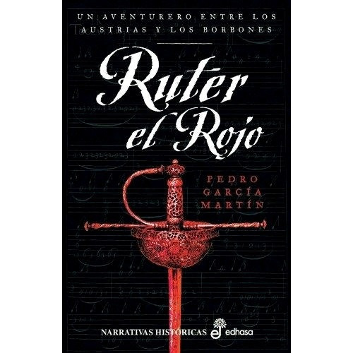 Ruter el Rojo, de García Martín Pedro. Editorial Edhasa, edición 2006 en español