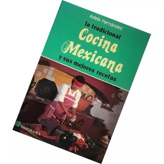 Cocina Mexicana, La Tradicional Fernández, Adela