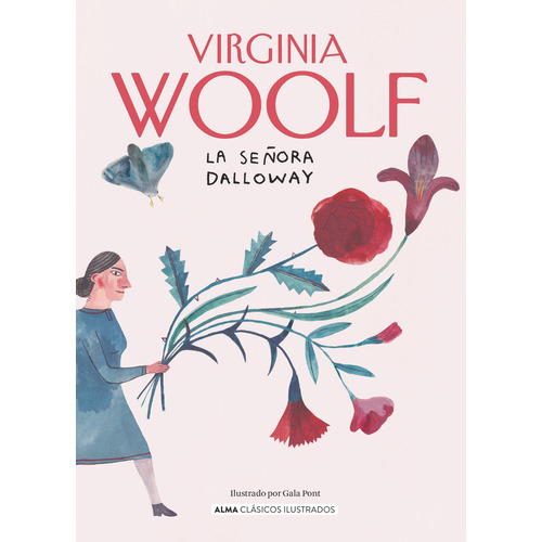 La Señora Dalloway - Clasicos - (Td) - Virginia Woolf, de Woolf, Virginia., vol. 1. Editorial EDIT.ALMA, tapa dura, edición 1 en español, 2023