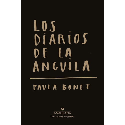 Libro Los Diarios De La Anguila - Bonet, Paula