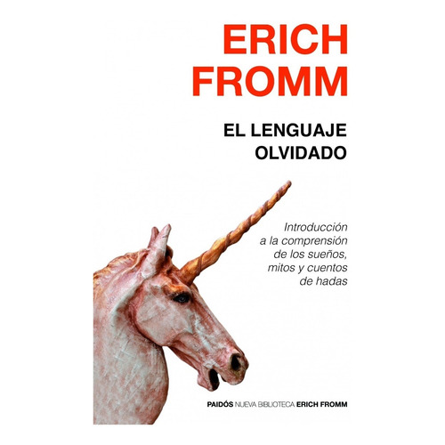 El Lenguaje Olvidado - Erich Fromm - - Original