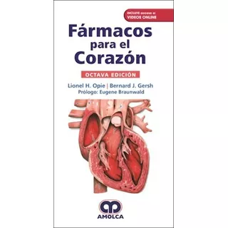 Fármacos Para El Corazón Ed.8, De Opie, Lionel H.. Editorial Amolca En Español