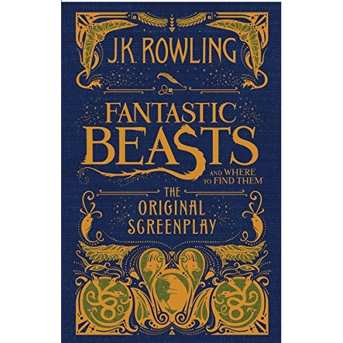 Fantastic Beasts And Where To Find Them: The Origina D