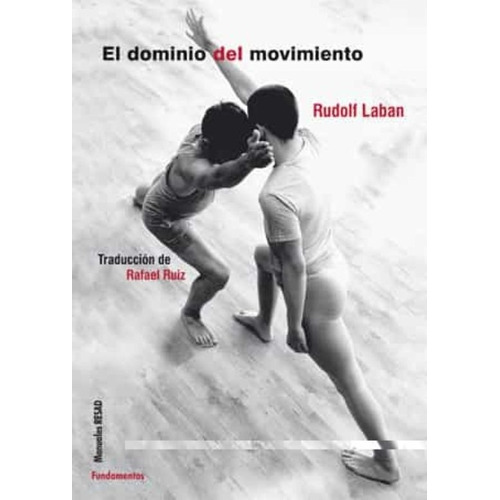 El Dominio Del Movimiento - Rudolf Laban