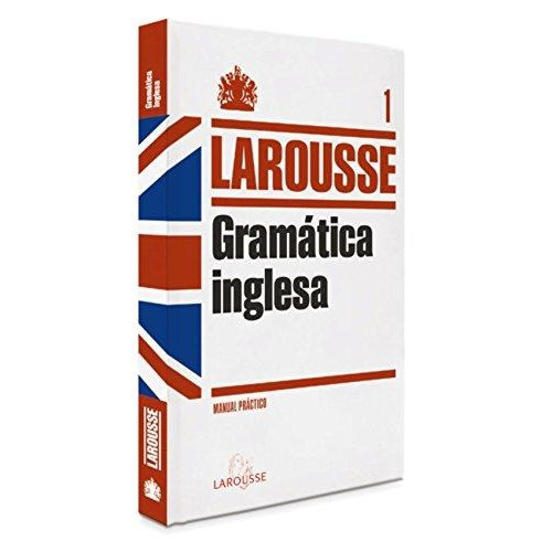 Gramatica Inglesa - Larousse
