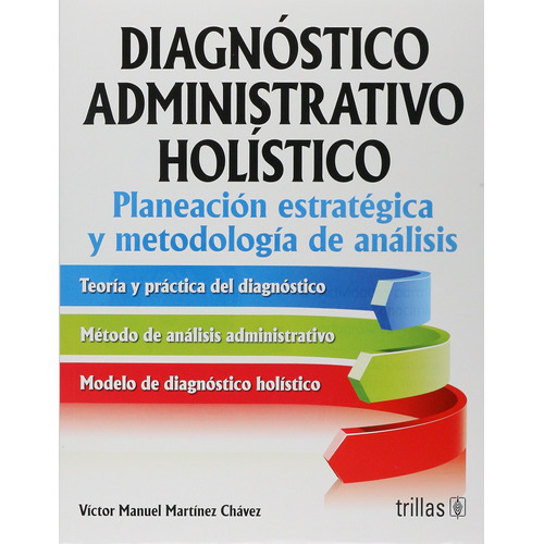Diagnostico Administrativo Holistico: Planeacion Estrategica