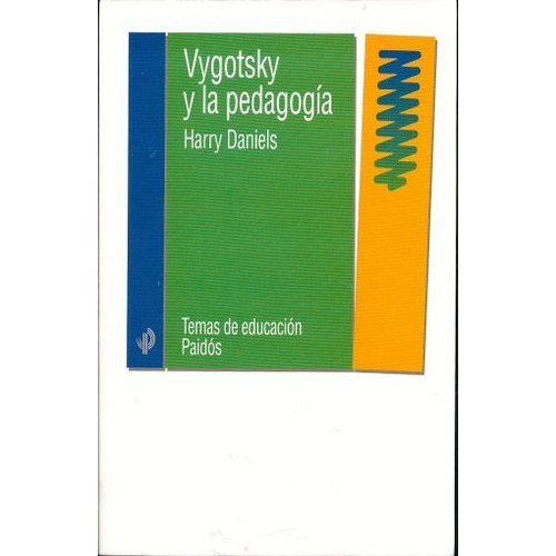 Vygotsky Y La Pedagogia, De Harry Daniels. Editorial Paidós En Español