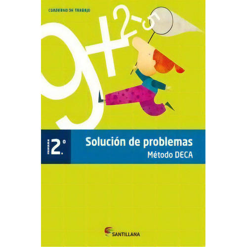 Cuaderno Problemas Metodo Deca 2 Primaria, De Varios Autores. Editorial Santillana Educación, S.l., Tapa Blanda En Español