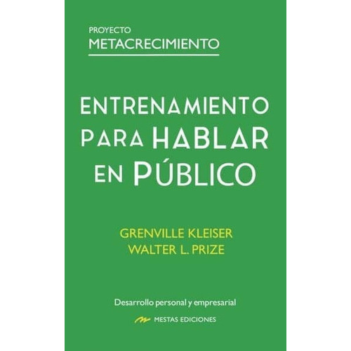 Entrenamiento Para Hablar En Publico, De Kleiser, Grenville. Editorial Mestas Ediciones, S.l., Tapa Blanda En Español