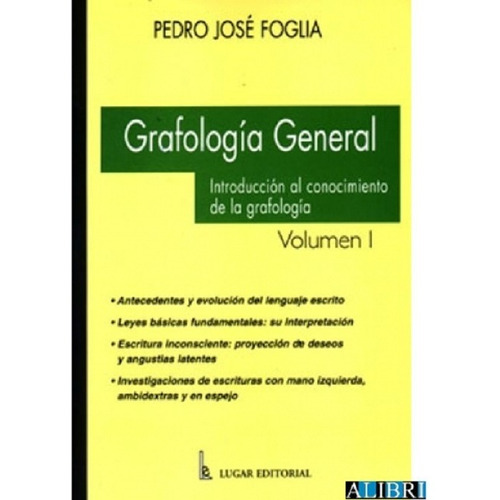 Grafología General 1, Foglia, Ed. Lugar