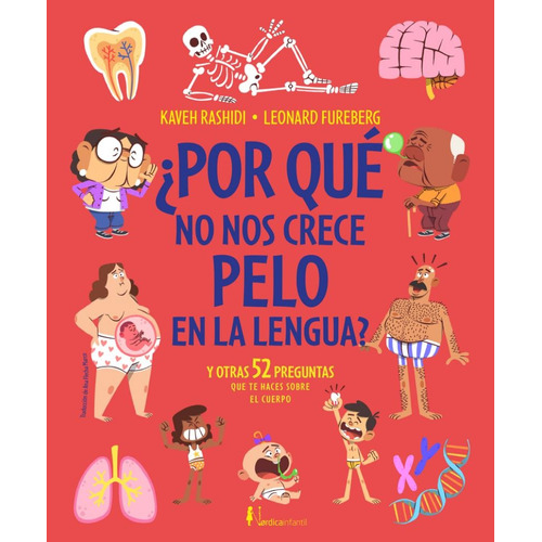 ¿Por Qué No Tenemos Pelo En La Lengua?, de Kaveh Rashidi / Leonard Furuberg. Editorial Nordica, tapa blanda, edición 1 en español