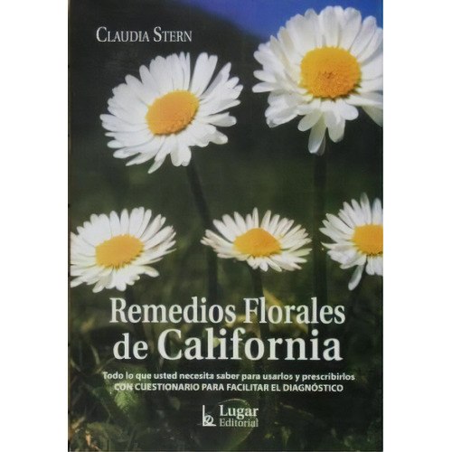Remedios Florales De California, De Stern, Claudia. Editorial Lugar, Tapa Tapa Blanda En Español
