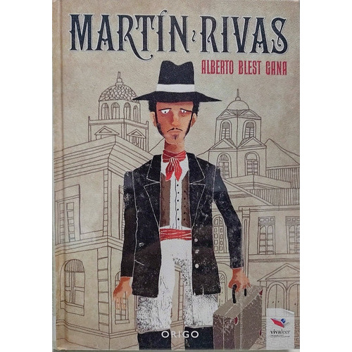 Martín Rivas, De Blest Gana, Alberto. Editorial O9rigo, Tapa Dura En Español, 2010