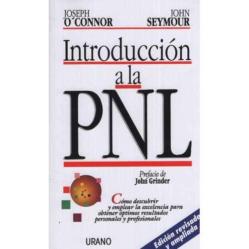 Introduccion A La Pnl - Edicion Revisada, de O'connor Joseph. Editorial URANO, tapa blanda en español