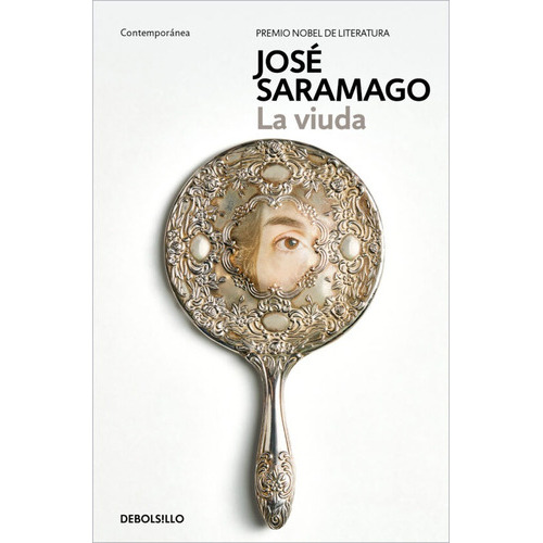 Viuda, La - Jose Saramago, De Jose Saramago. Editorial Debols!llo, Tapa Blanda En Español