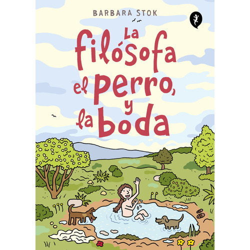 La Filosofa El Perro Y La Boda ( Libro Original ), De Barbara Stok, Barbara Stok. Editorial Salamandra Graphic En Español