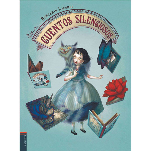 Cuentos Silenciosos - Benjamin Lacombe