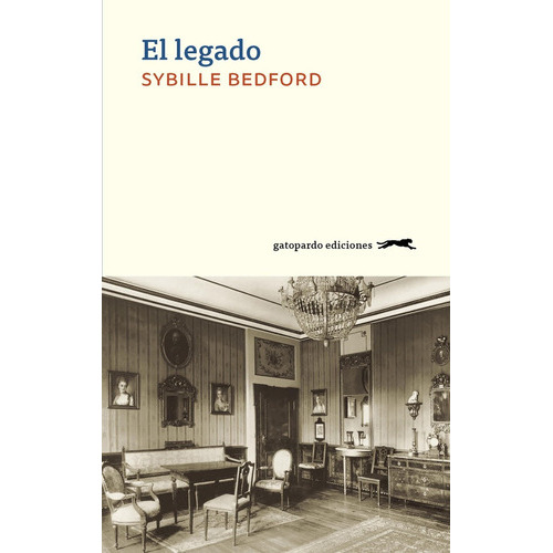 Legado, El, De Sybille Bedford. Editorial Gatopardo, Edición 1 En Español