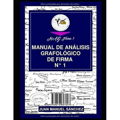 Manual De Analisis Grafologico De Firma N*1..., De Sánchez, Juan Manuel Sánchez. Editorial Juan Manuel Sanchez En Español