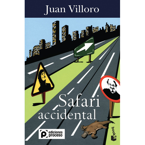 Safari accidental, de Villoro, Juan. Serie Fuera de colección Editorial Booket México, tapa blanda en español, 2015