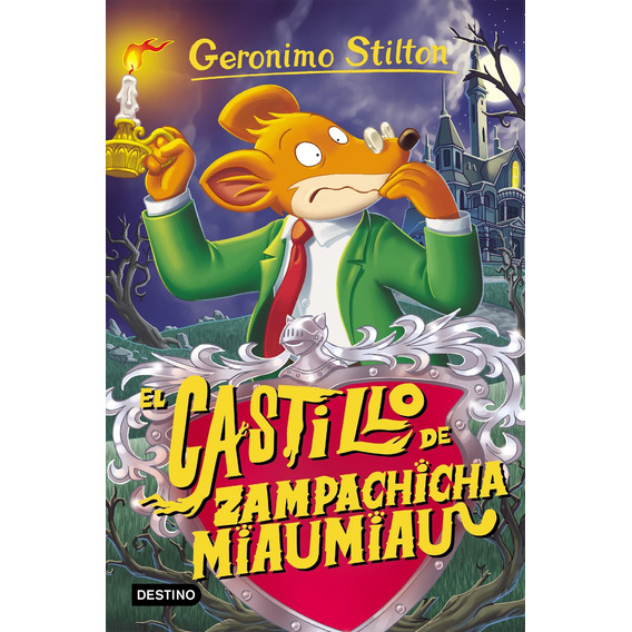 Geronimo Stilton 13. El Castillo De Zampachicha  G.stilton