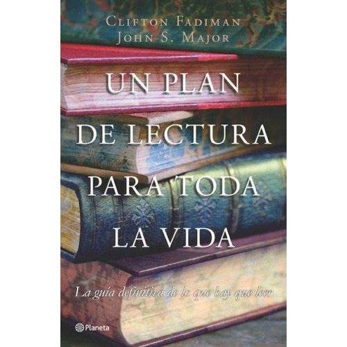 Un Plan De Lectura Para Toda La Vida, De Fadiman, Clifton. Editorial Pla En Español