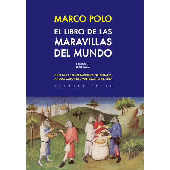 El Libro De Las Maravillas Del Mundo - Marco Polo