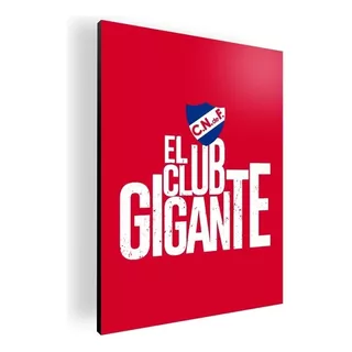 Cuadro Decorativo Nacional El Club Gigante (rojo) 30x42 Mdf Color N/a Armazón N/a