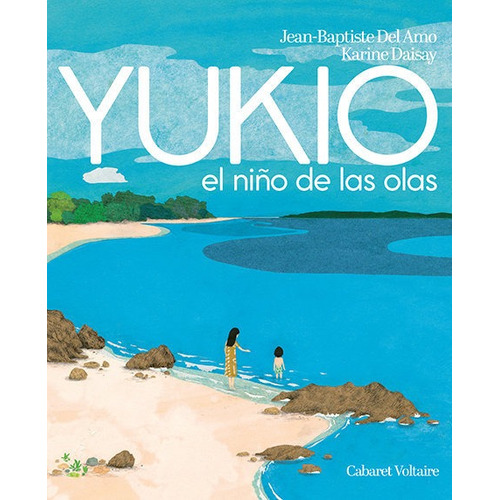 Yukio, De Del Amo, Jean-baptiste. Editorial Cabaret Voltaire, Tapa Dura En Español