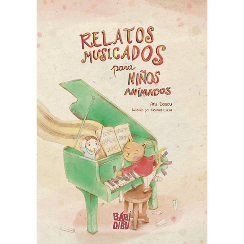 Relatos Musicados Para Niãâos Animados, De Dosou, Ana. Editorial Babidi-bu Libros En Español