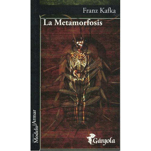 Metamorfosis- Modelo Para Armar, La, De Kafka, Franz. Editorial Gargola En Español