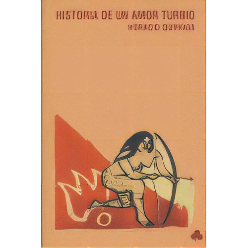 Historia De Un Amor Turbio, De Quiroga, Horacio. Editorial Ediciones Y Publicaciones El Nadir Tres Sl, Tapa Blanda En Español