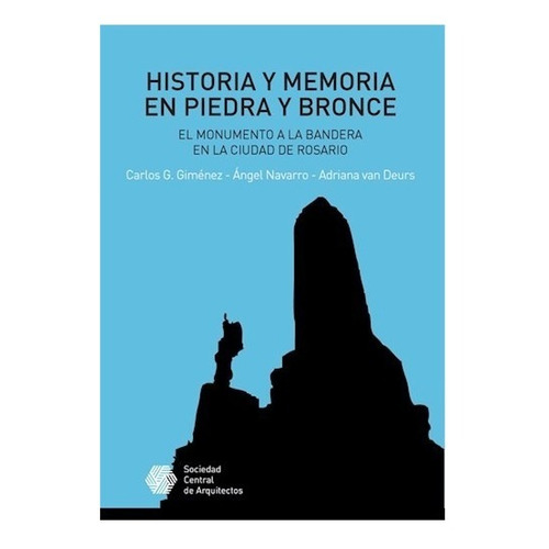 Historia Y Memoria En Piedra Y Bronce, De Carlos  Gimenez