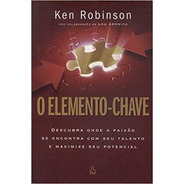 Livro O Elemento-chave Ken Robinson