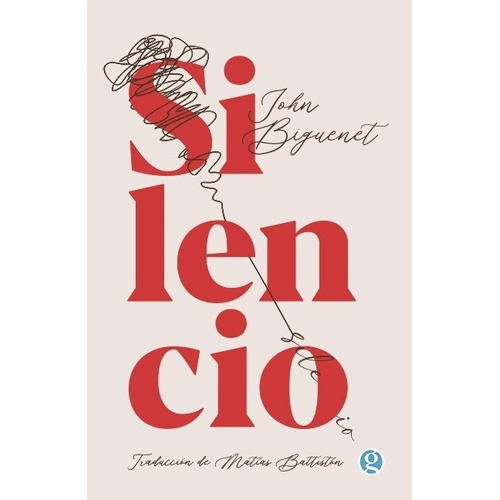 Silêncio, de Biguenet John., vol. Volumen Unico. Editorial Godot Ediciones, edición 1 en español, 2021