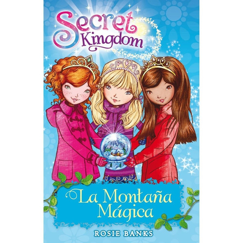 Secret Kingdom. Vol. 05: La Montaña Magica