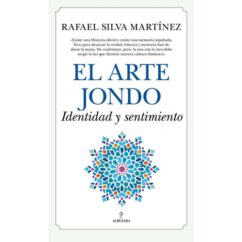 Arte Jondo, El, De Silva Martinez,rafael. Editorial Almuzara Editorial, Tapa Blanda En Español