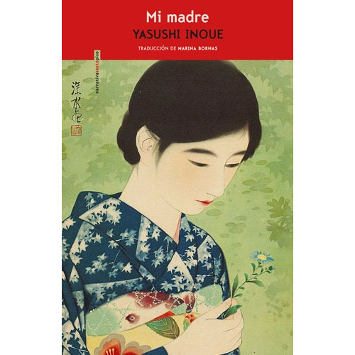 Mi madre, de Inoue, Yasushi. Serie Narrativa Editorial EDITORIAL SEXTO PISO, tapa blanda en español, 2020