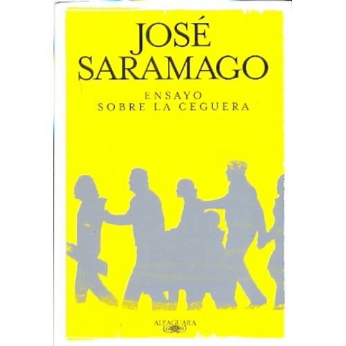 Libro Ensayo Sobre La Ceguera De Jose Saramago
