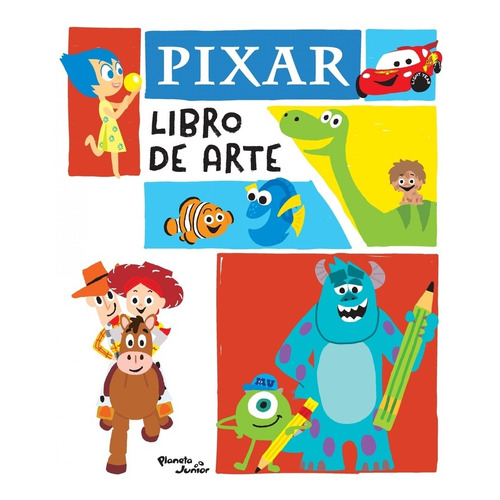 Pixar Libro De Arte, de Disney. Serie UNICA, vol. Unico. Editorial Planeta Junior, tapa blanda en español